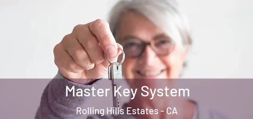  Master Key System Rolling Hills Estates - CA